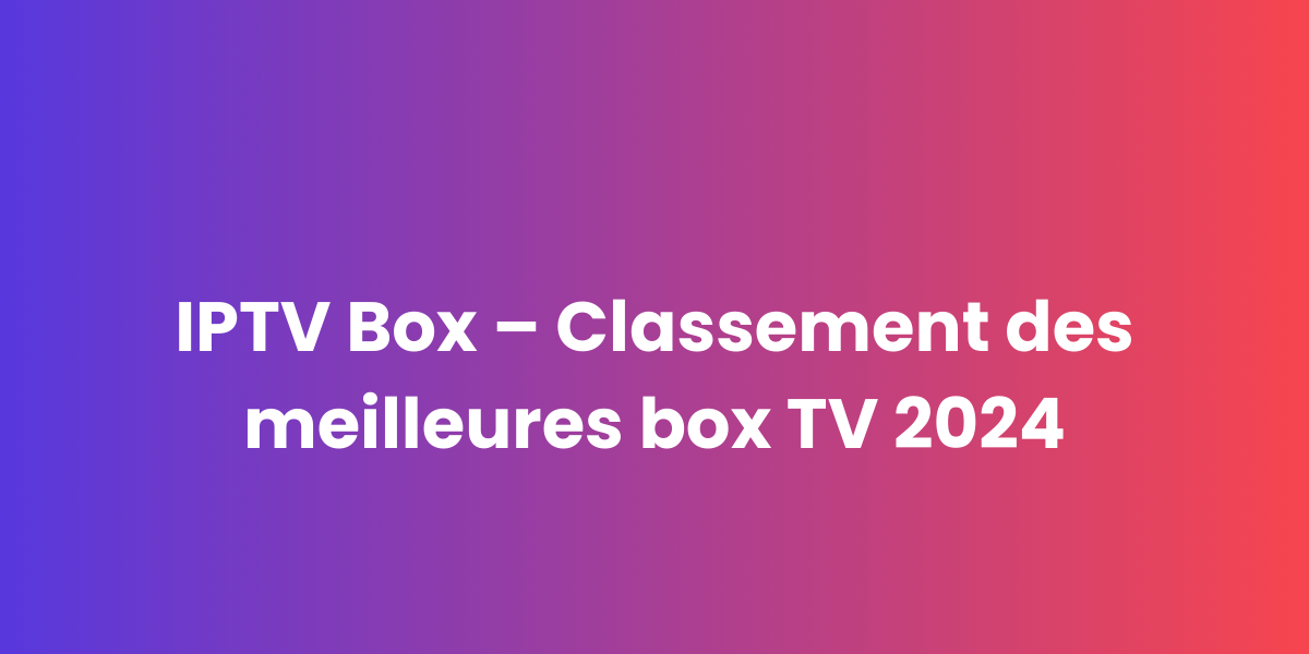 IPTV Box