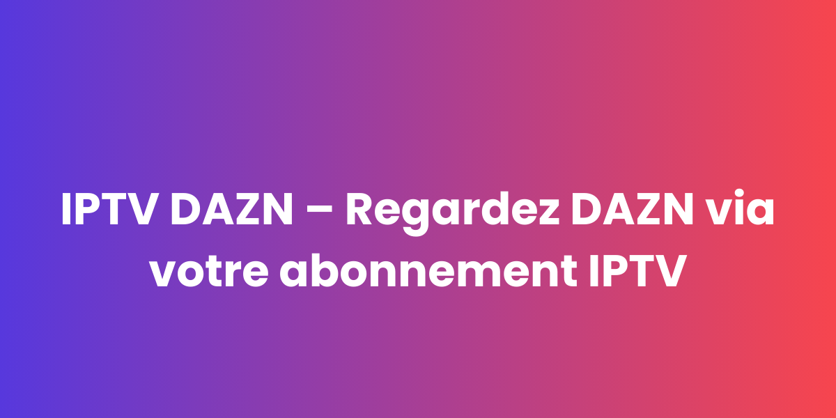 IPTV DAZN